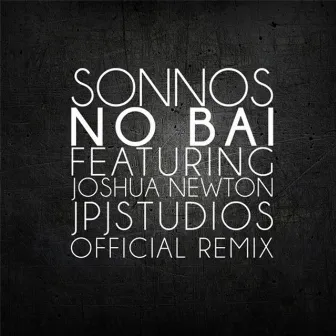 No Bai by Sonnos