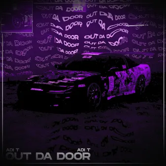 OUT DA DOOR by Adi T