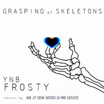 Grasping at Skeletons by YNB Frosty