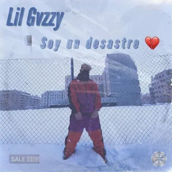 Soy un desastre by Lil Gvzzy