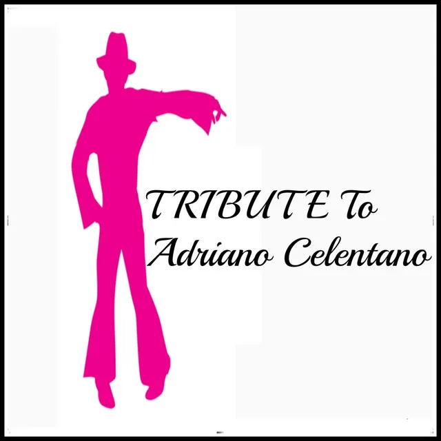 Tribute to Adriano Celentano