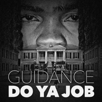 Do Ya Job by Guidance