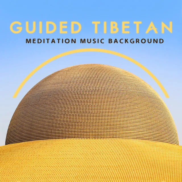 Guided Tibetan Meditation Music Background