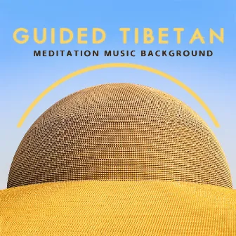 Guided Tibetan Meditation Music Background by Zhang Umeda