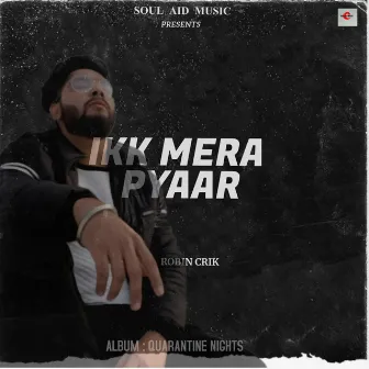 Ikk Mera Pyaar by Robin Crik