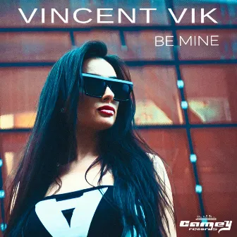 Be Mine (Extended) by Vincent Vik