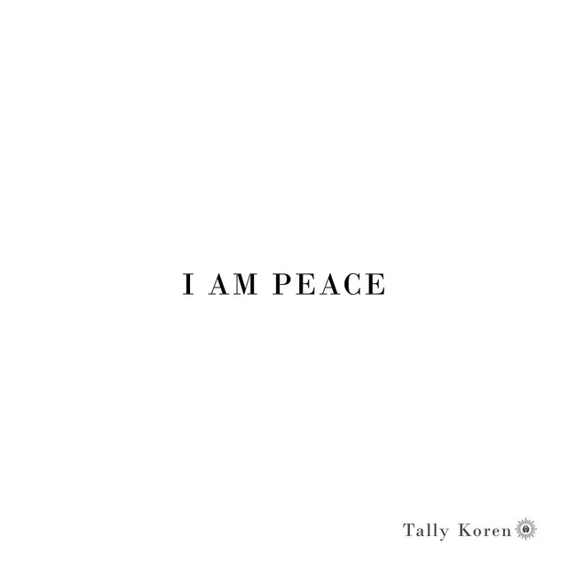 I Am Peace