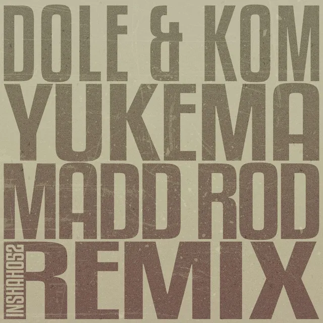 Yukema - Madd Rod Remix