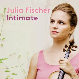 Intimate by Julia Fischer