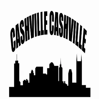 Cashville Cashville by Mrjunbug