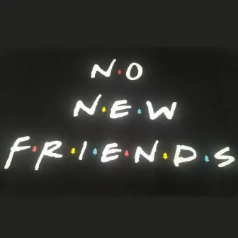 NoNewFriends by stvck