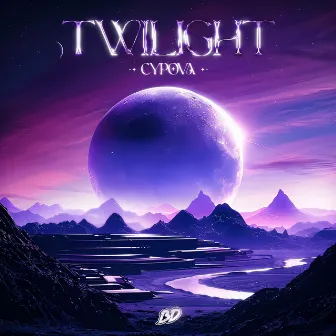 TWILIGHT by CYPOVA