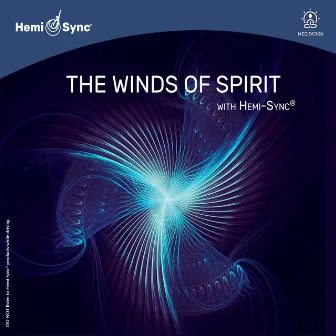 The Winds of Spirit with Hemi-Sync® by Mark Seelig