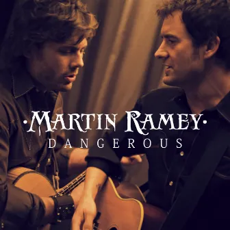 Dangerous by Martin Ramey