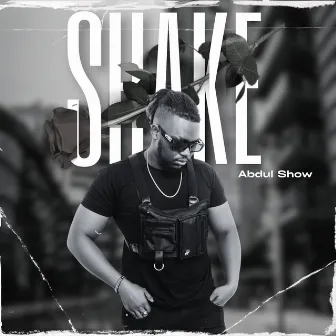 Shake by Abdul show