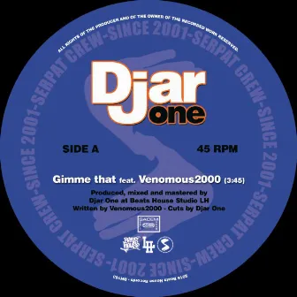 Gimme That / Hip-Hop Freak (feat. Venomous2000 & The Real Fake MC) - Single by Djar One