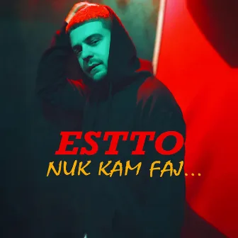 Nuk Kam Faj by Estto