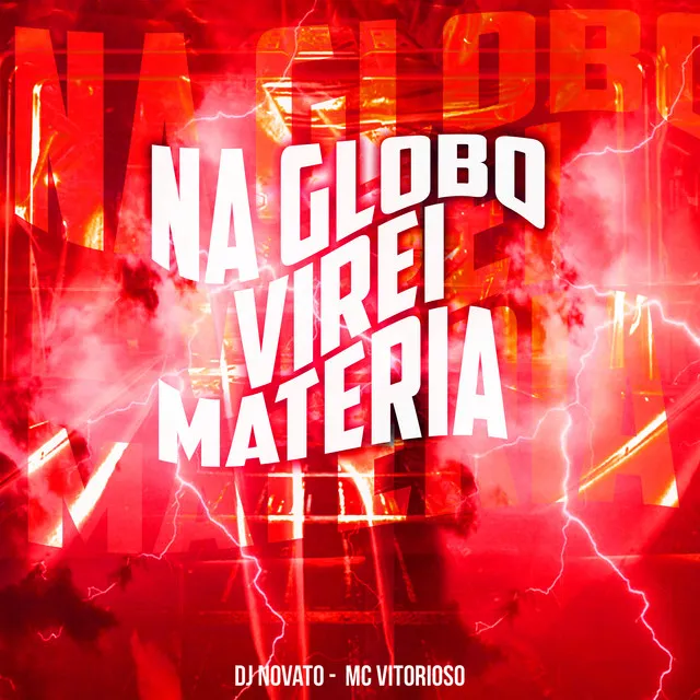 Na Globo Virei Matéria