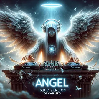 Angel (Radio Version) by DJ Carlito