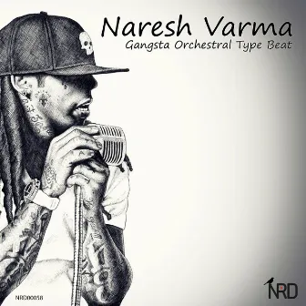 Gangsta Orchestral Type Beat by Naresh Varma