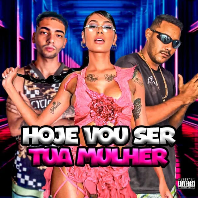 Hoje Vou Ser Tua Mulher (feat. Mc Pocahontas)