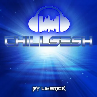 ChillSesh by Limerick