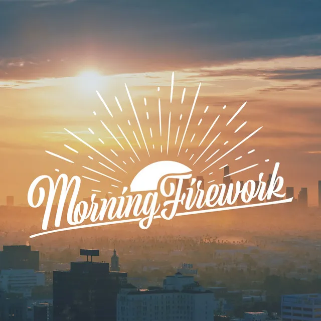 Morning Firework