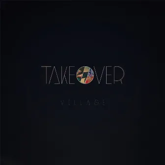 Takeover by Village