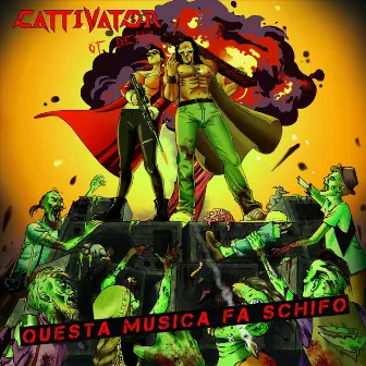 Questa musica fa schifo by Cattivator Of Death