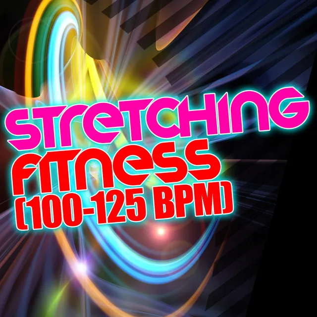 Stretching Fitness (100-125 BPM)