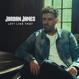 Left Like That by Jordan James