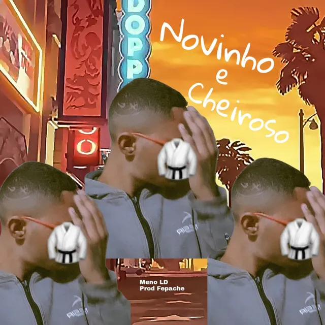 Novinho e Cheiroso