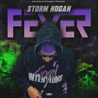 FEVER by Storm Hogan