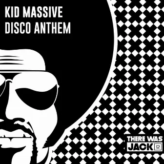 Disco Anthem by Kid Massive