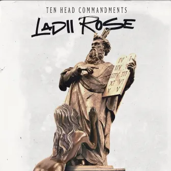 Ten Head Commandments by Ladii Rose