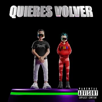 Quieres Volver by DUNNOWHO