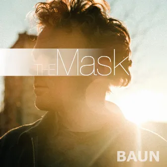 The Mask by BAUN