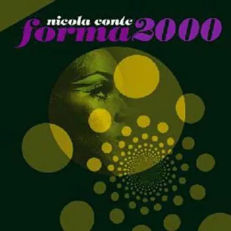 Forma 2000 by Nicola Conte