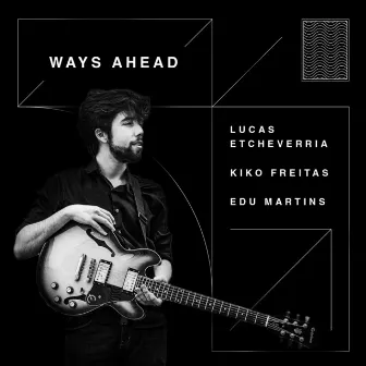 Ways Ahead by Kiko Freitas