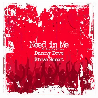 Need in Me by Steve Smart