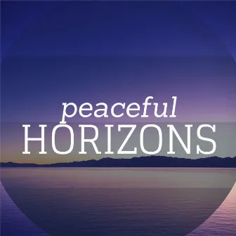 Peaceful Horizons by Sleep and Dream