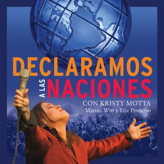 Declaramos A Las Naciones by Kristy Motta