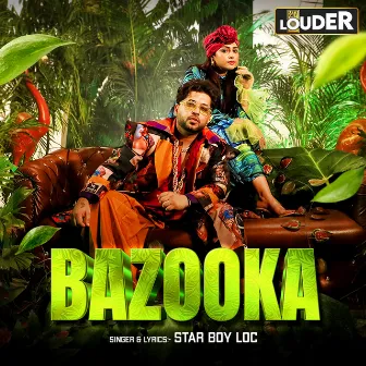 Bazooka by Star Boy Loc