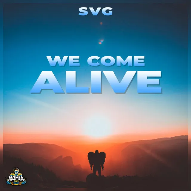 We Come Alive