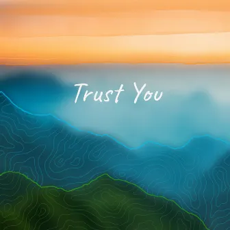 Trust You by Eden Inspirations