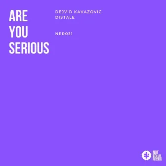 Are You Serious by Dejvid Kavazovic