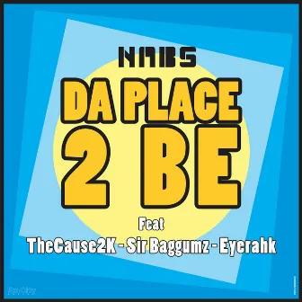 Da Place 2 Be (N.A.B.S Go-Hop Mix) by DJ Nabs