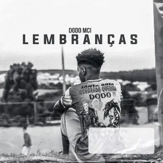 Lembranças by Dodo mci