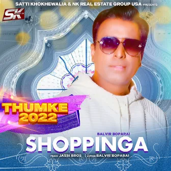 Shoppinga (Thumke 2022) by Balvir Boparai