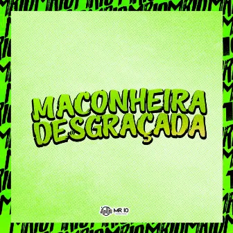 Maconheira Desgraçada by DJ daCattani